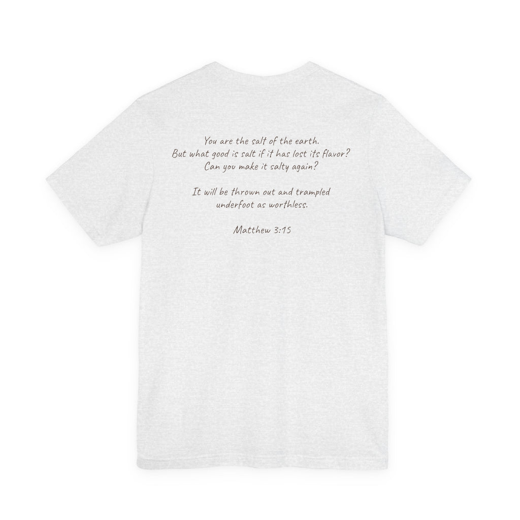 Salt of the Earth T-Shirt