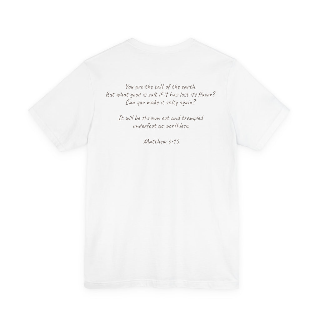 Salt of the Earth T-Shirt